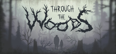 Through the Woods PC