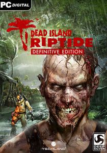 Dead Island: Riptide Definitive Edition PC