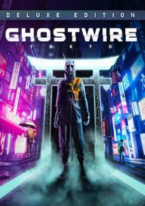 GhostWire: Tokyo Deluxe Edition PC