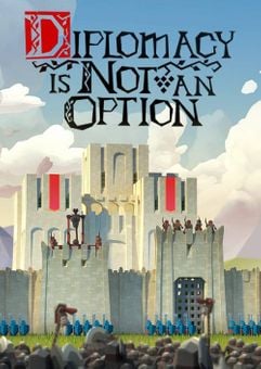 Diplomacy is Not an Option PC 