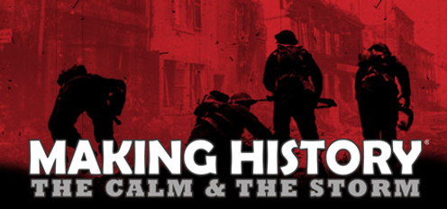 Making History The Calm & the Storm PC Making History The Calm & the Storm PC