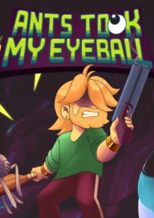 Ants Took My Eyeball PC Ants Took My Eyeball PC