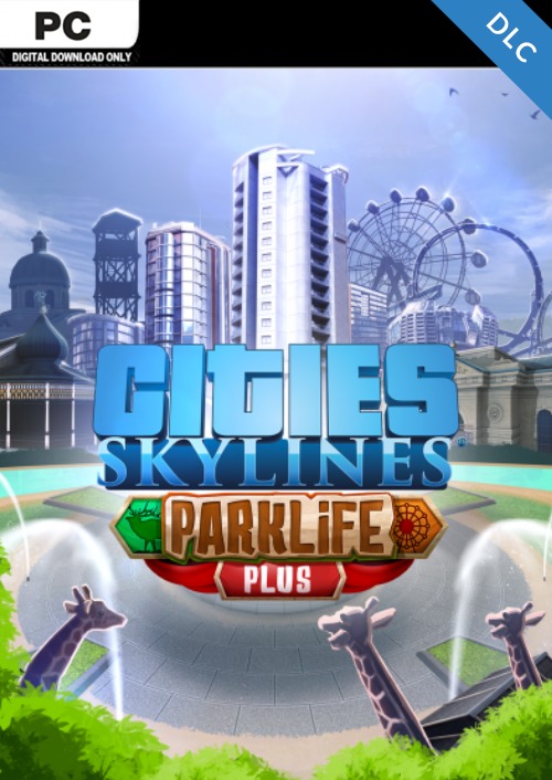 Cities Skylines - Parklife Plus DLC Cities Skylines - Parklife Plus DLC