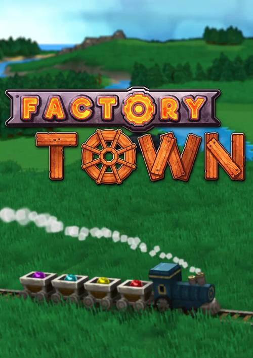 Factory Town PC Factory Town PC