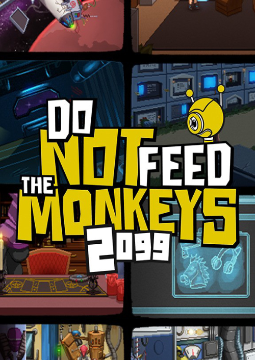 Do Not Feed the Monkeys 2099 PC Do Not Feed the Monkeys 2099 PC