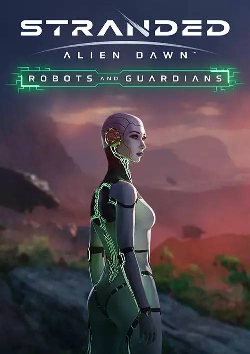 Stranded: Alien Dawn - Robots and Guardians PC - DLC Stranded: Alien Dawn - Robots and Guardians PC - DLC